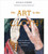 The Art Is the Cloth (How to Look at and Understand Tapestries) by Micala Sidore, Charissa Bremer-David, 9780764359927