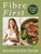 Fibre First (The 21-Day Fibre-Fuelled Reboot) by Madeleine Shaw, 9781399757973