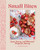 Small Bites (Sweet, Savory, and Whimsical Recipes for Sharing) by Sarah Reed, 9781577155614