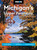 Moon Michigan's Upper Peninsula (Scenic Drives, Waterfalls, Lakeside Getaways) by Paul Vachon, Moon Travel Guides, 9798886472721