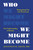 Who We Might Become (Reimagining Our Life Stories and Our Understanding of Identity) by Jonathan M. Adler, PhD, 9798217180448