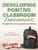 Developing Positive Classroom Environments (Strategies for Nurturing Adolescent Learning) by Beth Saggers, 9781760294861