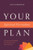 Your Spiritual Formation Plan (A Devotional Workbook to Guide Your Next Steps with God) by Chad Harrington, 9781970102444