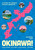 Okinawa! (A guide to Japan's island paradise) by Shushan Lam, 9781923503601