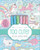 Kaleidoscope: Too Cute! Coloring (Includes 6 Pastel Markers and Dozens of Designs!) by Lizzy Doyle, Editors of Silver Dolphin Books, 9781684126972