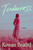 Tenderness (A Novel) by Rowan Beaird, 9781250386717