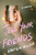 Tell Your Friends (A Novel) by Lauren Wilson, 9781250362537