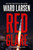 Red Glare (A David Slaton and Tru Miller Novel) by Ward Larsen, 9781250343543