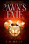 Pawn's Fate by J.D. Myall, 9781250365439
