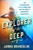 Explorer of the Deep (The Extraordinary Life of Honor Frost and the Dawn of Underwater Archaeology) by Janna Brancolini, 9781250286208