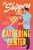 The Shippers (A Novel) by Katherine Center, 9781250408075