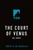 The Court of Venus by Bel Banta, 9781250437150
