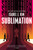 Sublimation by Isabel J. Kim, 9781250376817