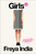 GIRLS® (Generation Z and the Commodification of Everything) by Freya India, 9781250442246