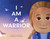 I Am a Warrior by Bridget George, Bridget George, 9780063420205