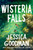 Wisteria Falls by Jessica Goodman, 9798217186457