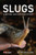 Slugs (A Natural and Cultural History) by Peter  Williams, 9781784276775
