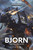 Bjorn: The Fell-Handed by Justin D Hill, 9781836094593