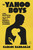 The Yahoo Boys (Love, Deception, and the Real Lives of Nigeria's Romance Scammers) by Carlos Barragán, 9781250492579