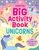 Big Activity Book Unicorns by Kirsteen Robson, Christine Sheldon, 9781836053026