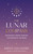 The Lunar Compass (Navigating Change by the Wisdom of the Moon) by Kirsty Gallagher, 9798318606021
