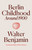 Berlin Childhood around 1900 by Walter Benjamin, Theodor Adorno, Shierry  Weber Nicholsen, Antonia Hofstatter, 9781836740155