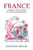 France (A Nation on the Verge of a Nervous Breakdown) by Jonathan Miller, 9781783343058