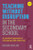 Teaching without Disruption in the Secondary School (A Practical Approach to Managing Pupil Behaviour) by Roland Chaplain, 9781138690691
