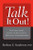 Talk It Out! (The Educator's Guide to Successful Difficult Conversations) by Barbara Sanderson, 9781596670082