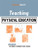 Teaching Physical Education (A Handbook for Primary and Secondary School Teachers) by Richard Bailey, 9780749434465