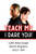 Teach Me, I Dare You! by Judith Brough, Sherrell Bergmann, Larry Holt, 9781596670181