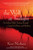 The Wolf at Twilight (An Indian Elder's Journey through a Land of Ghosts and Shadows) by Kent Nerburn, 9781577315780