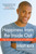 Happiness from the Inside Out (The Art and Science of Fulfillment) by Robert Mack, Vanessa Williams, 9781577316589
