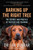 Barking Up the Right Tree (The Science and Practice of Positive Dog Training) by Ian Dunbar, 9781608687718