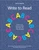 Write to Read (Ready-to-use classroom lessons that explore the ABCs of writing) by Larry Swartz, 9781551383590
