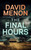 The Final Hours (A Detective Jason Farrell Australian Crime Thriller) by David Menon, 9781036726645