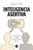 Inteligencia asertiva (Cómo, cuándo y dónde expresar lo que piensas) (Spanish Edition) by Javiera de la Plaza, 9786078712113
