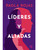 Líderes y aliadas (Spanish Edition) by Paola Rojas, 9786076370940