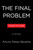 The Final Problem (A Novel) by Arturo Perez-Reverte, Frances Riddle, 9780316594356