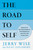 The Road to Self (Step Out of the Family Patterns That Shaped You and into a Life of Your Own) by Jerry Wise, 9798217181872