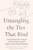 Untangling the Ties That Bind (Heal Enmeshment Trauma and Break Dysfunctional Patterns with Family Members) by Jordan Pickell, Sherrie Campbell, 9781648488481