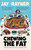 Chewing the Fat (Tasting notes from a greedy life) by Jay Rayner, 9781783353576