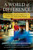 A World of Difference (Finding Peace and Freedom in Times of Fear and Chaos) by Yongey Mingyur Rinpoche, Helen Tworkov, Jared Bland, 9781538779538