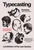 Typecasting Revisted (A Prehistory of the New Fascism) by Stuart Ewen, Elizabeth Ewen, 9781644216224