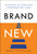 Brand New (The Path to Launching a Business that Lasts) by Reed Nyffeler, 9798886456066