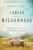 Tables in the Wilderness (A Memoir of God Found, Lost, and Found Again) by Preston Yancey, 9780310374350
