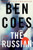 The Russian (A Novel) by Ben Coes, 9781250500373