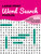 Large Print Word Search Puzzles (With 225 puzzles to tease your brain) by Goélette Creative, 9782898793578