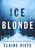 Ice Blonde by Elaine Viets, 9781625673626