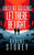 Let there be Light (A Post-Apocalyptic Military Sci-Fi Thriller of Asteroid Defence and Subterranean Horror) by Robert Storey, 9781036739362